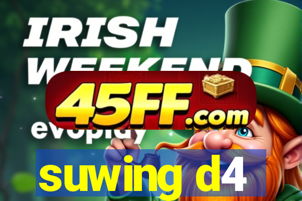 suwing d4